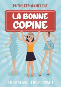 La bonnne copine